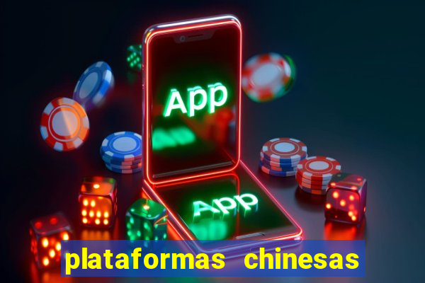 plataformas chinesas de apostas